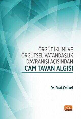 Örgüt İklimi Ve Örgütsel Vatandaşlık Davranışı Açısından Cam Tavan Algısı - 1