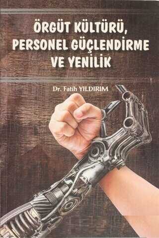 Örgüt Kültürü Personel Güçlendirme ve Yenilik - Gece Akademi