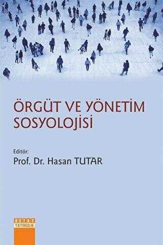 Örgüt ve Yönetim Sosyolojisi - Detay Yayıncılık