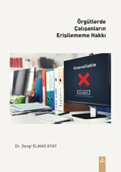 Örgütlerde Çalışanların Erişilememe Hakkı - Dora Basım Yayın