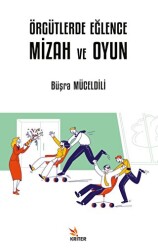 Örgütlerde Eğlence, Mizah ve Oyun - Kriter Yayınları