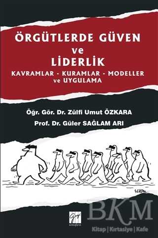 Örgütlerde Güven ve Liderlik - Gazi Kitabevi