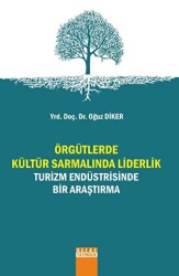 Örgütlerde Kültür Sarmalında Liderlik - Detay Yayıncılık