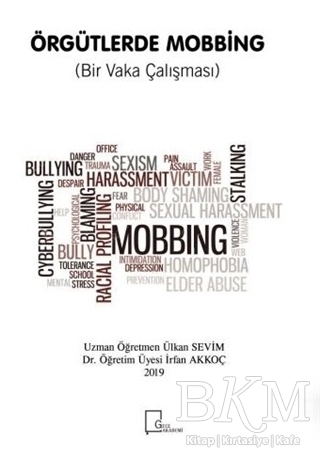 Örgütlerde Mobbing Bir Vaka Çalışması - Gece Akademi