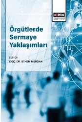 Örgütlerde Sermaye Yaklaşımları - Eğitim Yayınevi - Bilimsel Eserler