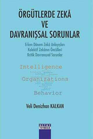 Örgütlerde Zeka ve Davranışsal Sorunlar - Detay Yayıncılık