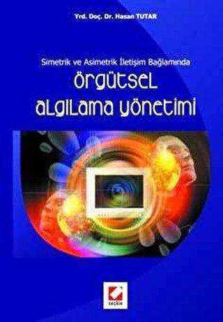 Örgütsel Algılama Yönetimi - Seçkin Yayıncılık