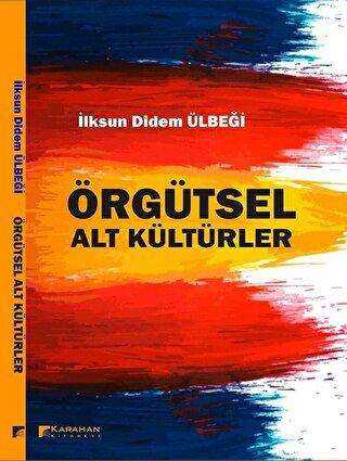 Örgütsel Alt Kültürler - Karahan Kitabevi