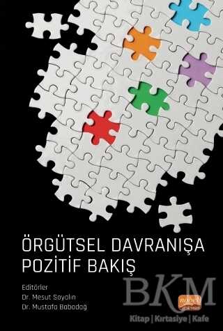 Örgütsel Davranışa Pozitif Bakış - Nobel Bilimsel Eserler