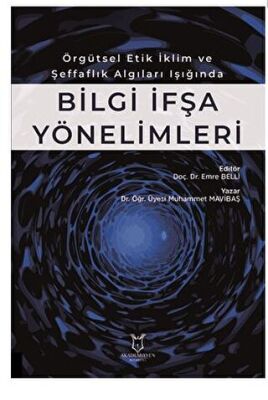Örgütsel Etik İklim ve Şeffaflık Algıları Işığında Bilgiİ fşa Yönelimleri - 1