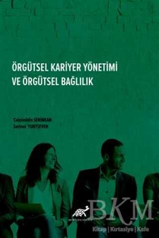 Örgütsel Kariyer Yönetimi Ve Örgütsel Bağlılık - 1