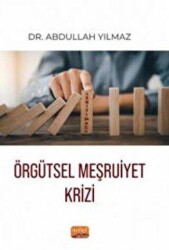 Örgütsel Meşruiyet Krizi - Nobel Bilimsel Eserler