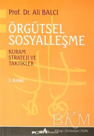 Örgütsel Sosyalleşme Kuram Strateji ve Taktikler - Pegem Akademi Yayıncılık