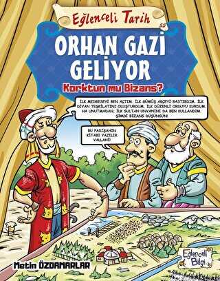 Orhan Gazi Geliyor Korktun mu Bizans? - Eğlenceli Tarih