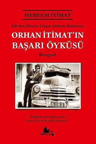 Orhan İtimat’ın Başarı Öyküsü - Kırmızı Leylek Yayınları
