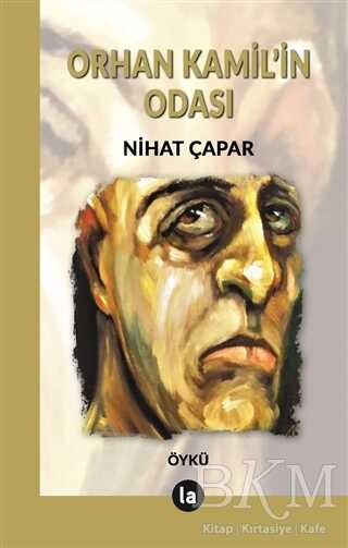 Orhan Kamil’in Odası - La Kitap