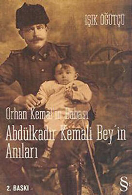Orhan Kemal’in Babası Abdülkadir Kemali Bey’in Anıları kapağı