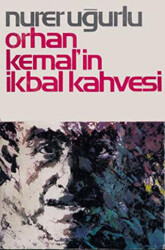 Orhan Kemal’in İkbal Kahvesi - Örgün Yayınları