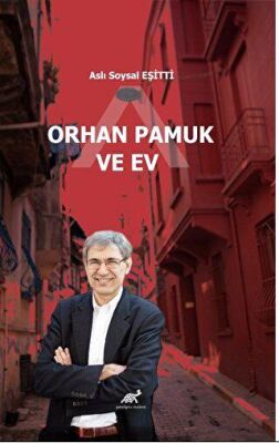 Orhan Pamuk ve Ev - 1