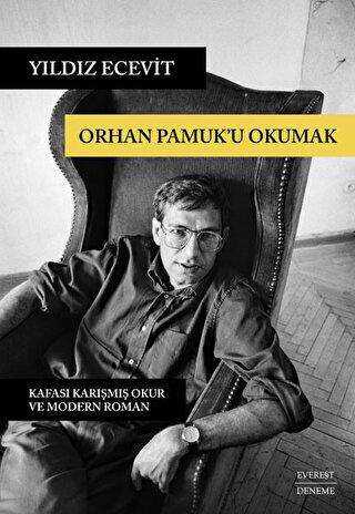 Orhan Pamuk`u Okumak