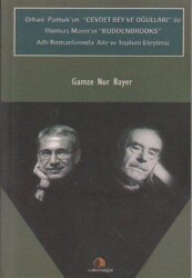 Orhan Pamuk’un Cevdet Bey ve Oğulları ile Thomas Mann’ın Buddenbrooks adlı Romanlarında Aile ve Toplum Eleştirisi - Salkımsöğüt Yayınları