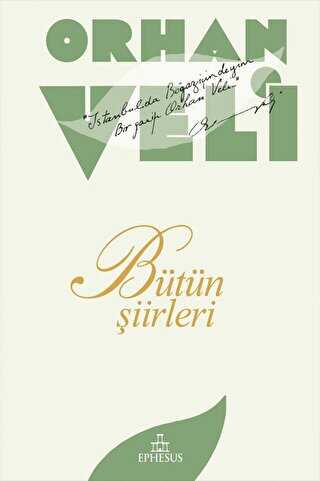 Orhan Veli - Bütün Şiirleri - Ephesus Yayınları