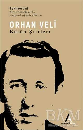 Orhan Veli - Bütün Şiirleri - 2