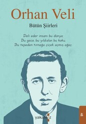 Orhan Veli - Bütün Şiirleri - Yakamoz Yayınevi