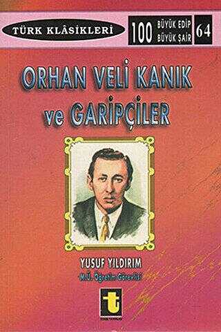 Orhan Veli Kanık ve Garipçiler - Toker Yayınları