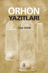 Orhon Yazıtları - Türk Dil Kurumu Yayınları