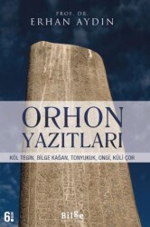 Orhon Yazıtları - Bilge Kültür Sanat