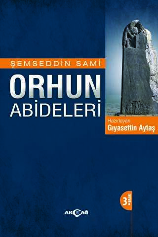 Orhun Abideleri - Akçağ Yayınları