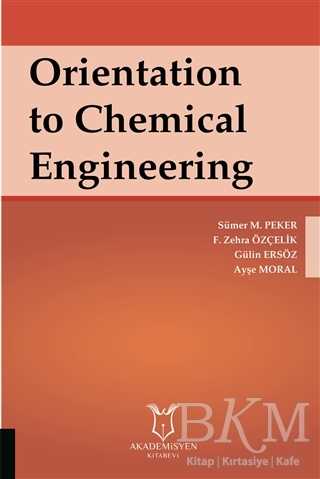 Orientation to Chemical Engineering - Akademisyen Kitabevi