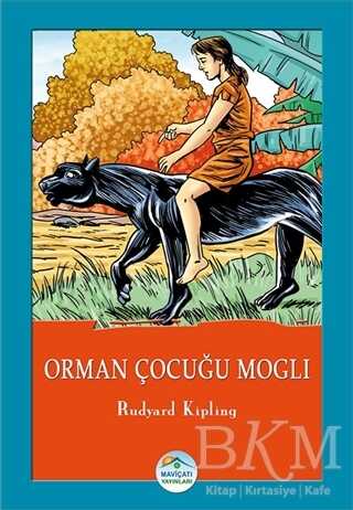 Orman Çocuğu Mogli - Maviçatı Yayınları