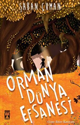 Orman Dünya Efsanesi - 1