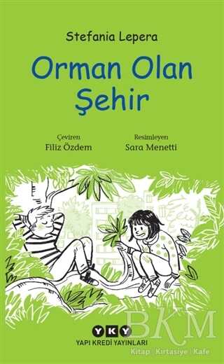 Orman Olan Şehir - Yapı Kredi Yayınları