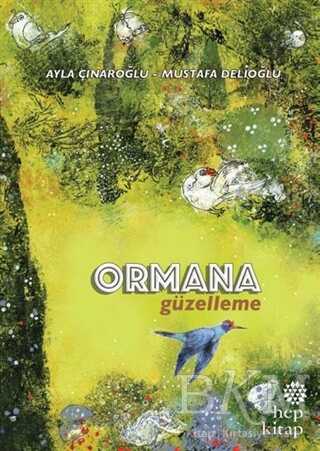 Ormana Güzelleme - Hep Kitap