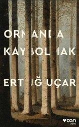 Ormanda Kaybolmak - Can Yayınları