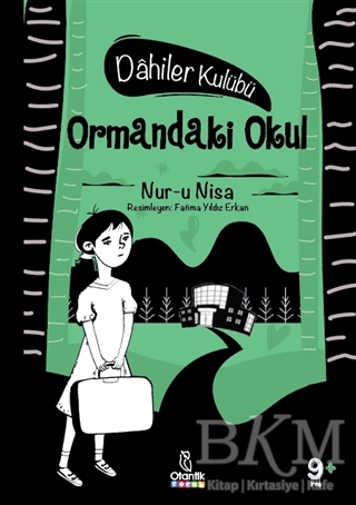 Ormandaki Okul - Dahiler Kulübü - Otantik Kitap