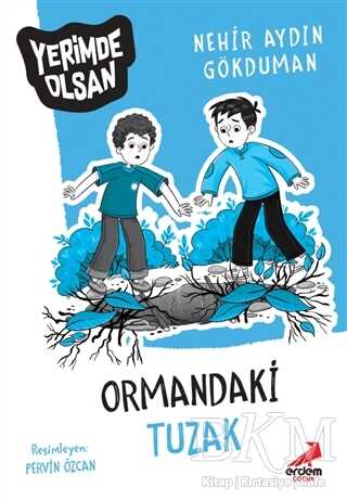 Ormandaki Tuzak - Yerimde Olsan - Erdem Çocuk