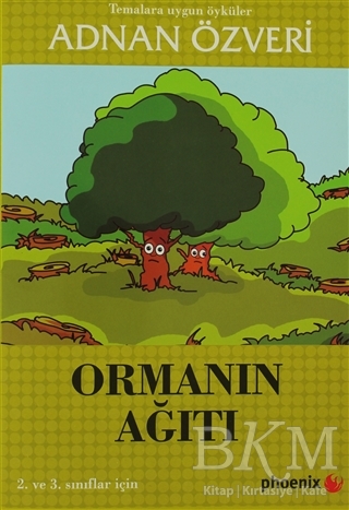 Ormanın Ağıtı - Phoenix Yayınevi