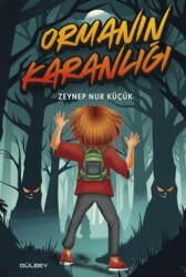 Ormanın Karanlığı - Gülbey Yayınları