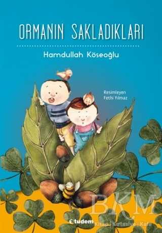 Ormanın Sakladıkları - Tudem Yayınları