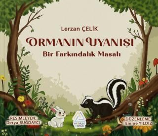 Ormanın Uyanışı - Bir Farkındalık Masalı - 1
