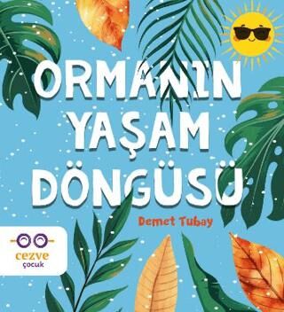 Ormanın Yaşam Döngüsü