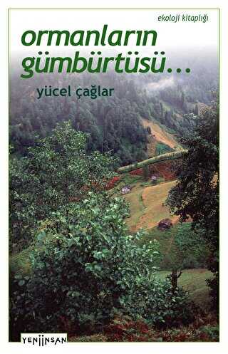 Ormanların Gümbürtüsü - Yeni İnsan Yayınevi