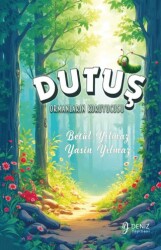 Ormanların Koruyucusu Dutuş - Deniz Yayınevi