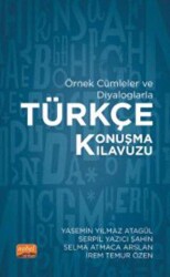 Örnek Cümleler ve Diyaloglarla Türkçe Konuşma Kılavuzu - Nobel Bilimsel Eserler