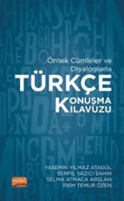 Örnek Cümleler ve Diyaloglarla Türkçe Konuşma Kılavuzu - 1
