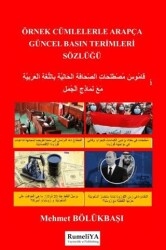 Örnek Cümlelerle Arapça Güncel Basın Terimleri Sözlüğü - Rumeliya Yayıncılık
